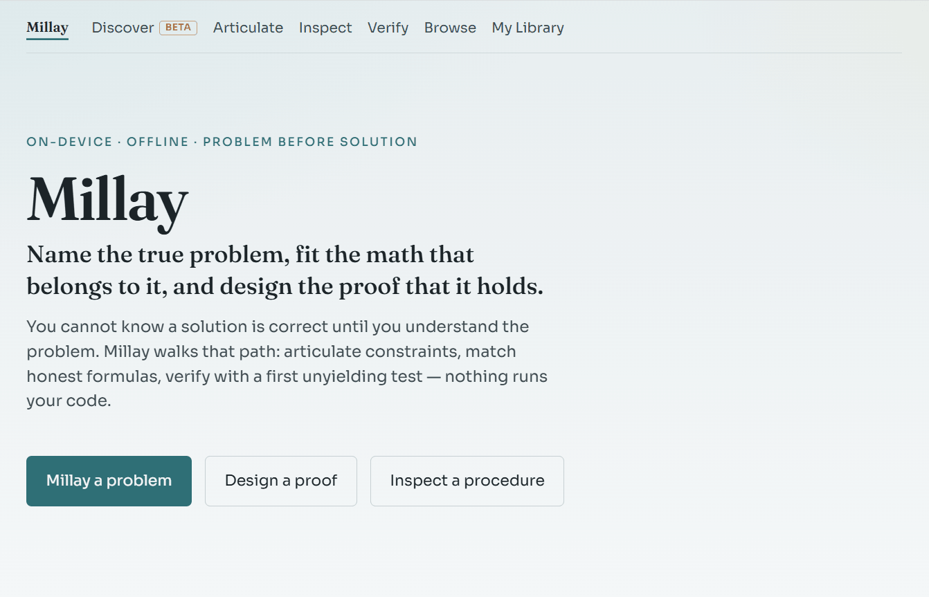 Millay home — name the true problem, fit the math, design the proof